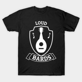 Loud Bards T-Shirt